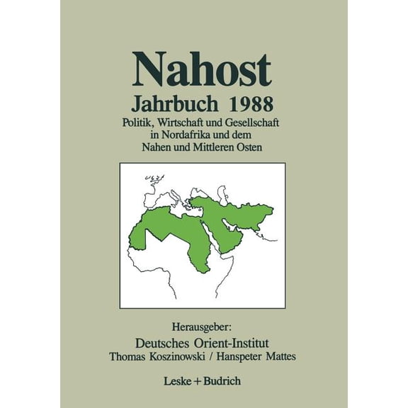 Nahost Jahrbuch 1988: Politik, Wirtschaft Und Gesellschaft in Nordafrika Und Dem Nahen Und Mittleren Osten, (Paperback)