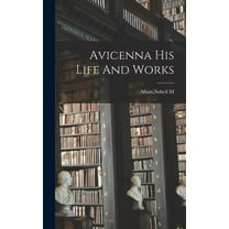 Avicenna His Life And Works, (Hardcover)