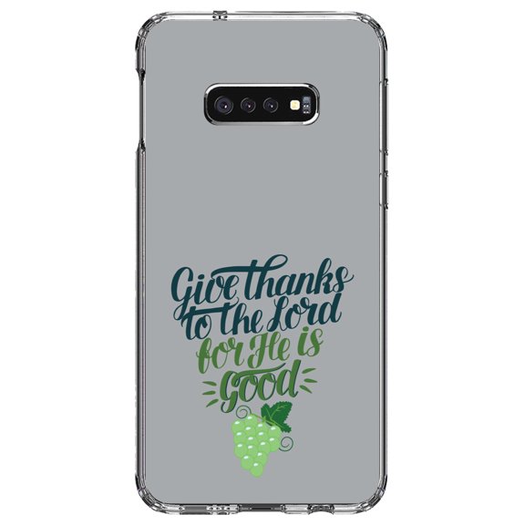 DistinctInk Clear Shockproof Hybrid Case for Samsung Galaxy S10e (5.8" Screen) - TPU Bumper, Acrylic Back, Tempered Glass Screen Protector - Give Thanks to the Lord For He Is Good - Grapes