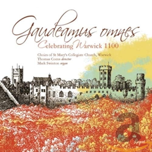 Gaudeamus Omnes: Celebrating Warwick
