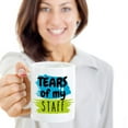 thumbnail image 2 of Tears Of My Staff Funny Humor Boss Day Coffee & Tea Gift Mug, Office Cup, Work Desk Dcor, Ornament, Cool Appreciation Presents, And The Best Novelty Birthday Gag Gifts For Men & Women Bosses, 2 of 4