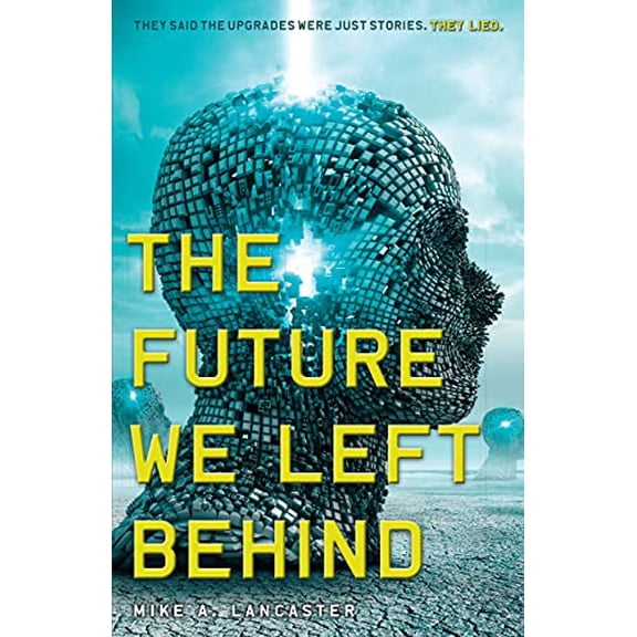Pre-Owned The Future We Left Behind (Paperback) 160684539X 9781606845394