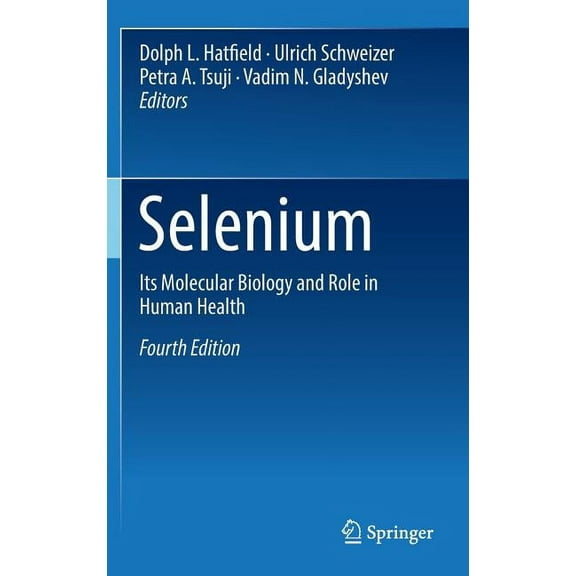 Selenium: Its Molecular Biology and Role in Human Health, (Hardcover)