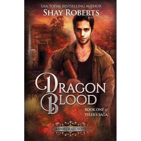Tyler's Saga Dragon Blood: A Heartblaze Novel (Tyler's Saga #1), Book 1, (Paperback)