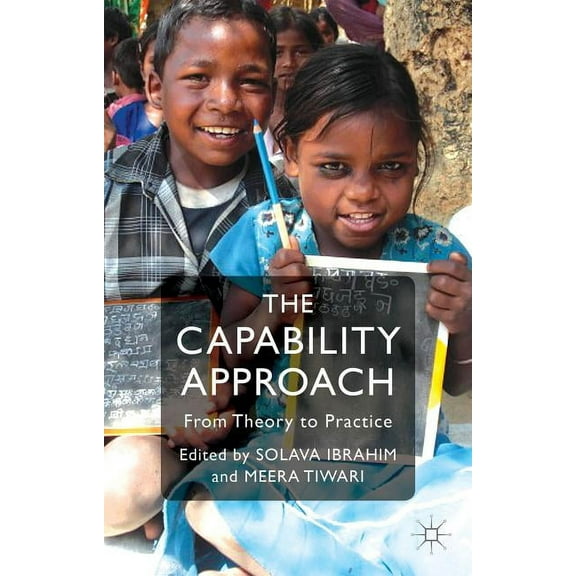 The Capability Approach: From Theory to Practice