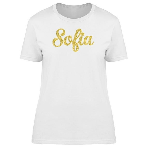 Smartprints Sofia Cute Golden Sparkle Name Tee Women S Image By Shutterstock Walmart Com Walmart Com