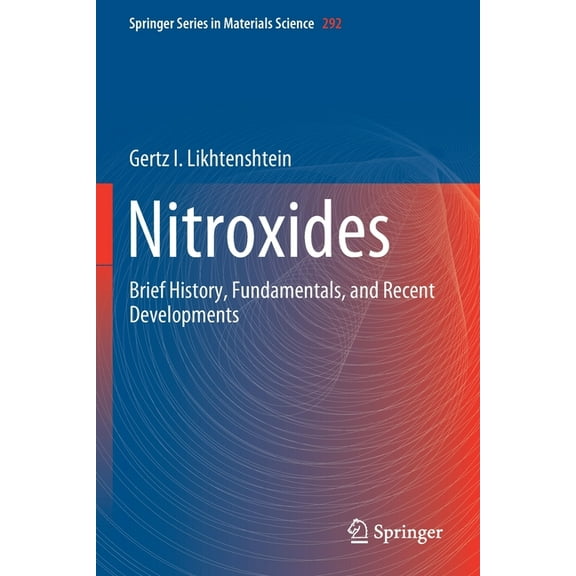Springer Materials Science Nitroxides: Brief History, Fundamentals, and Recent Developments, Book 292, (Paperback)