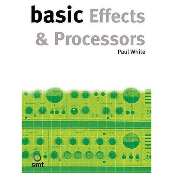 Basic Effects and Processors