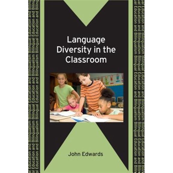 Pre-Owned Bilingual Education & Bilingualism: Language Diversity in the Classroom (Paperback)