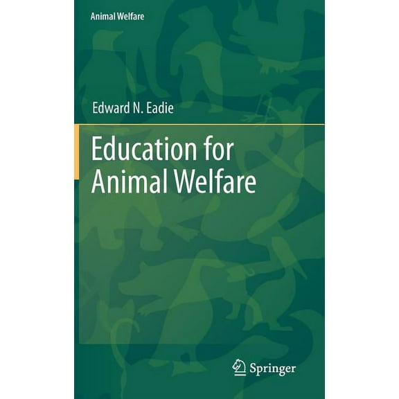 Animal Welfare: Education for Animal Welfare (Hardcover)