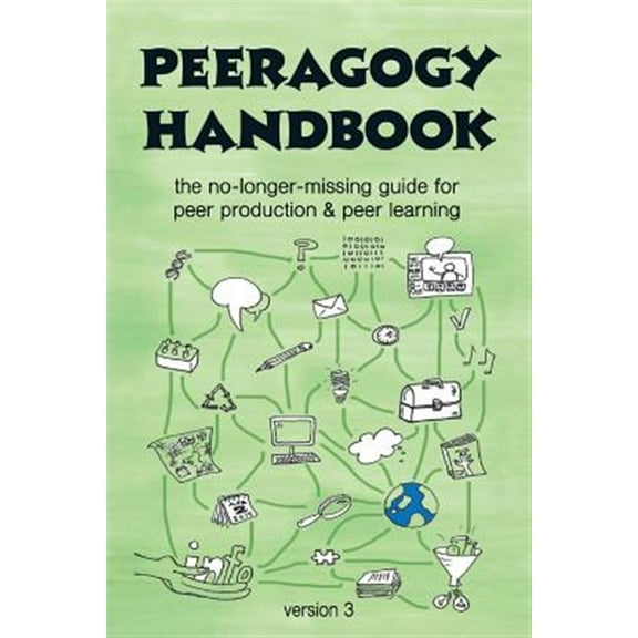 Pre-Owned Peeragogy Handbook: The Peeragogy Handbook, v. 3 (Paperback)