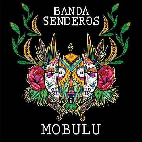 Banda Senderos - Mobulu - Music & Performance - CD