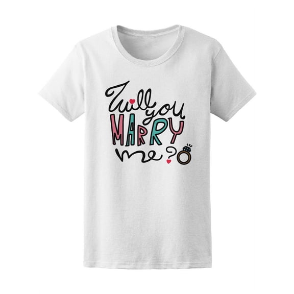 Will You Marry Me Wedding Ring T-Shirt Women -Image by Shutterstock, Female Large