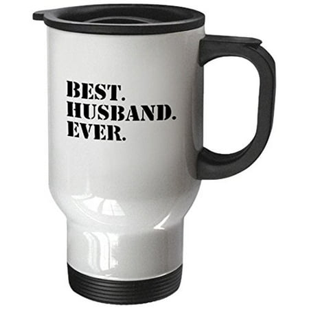 3dRose Best Husband Ever - fun romantic married wedded love gifts for him for anniversary or Valentines day, Travel Mug, 14oz, Stainless (Best Travel Gifts For Him)