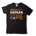 thumbnail image 2 of Instant Human Just Add Coffee Shirt A Cup Of Coffee Shirt Coffee Lover Shirt Funny Saying Tee (4X-Large Navy Blue), 2 of 6