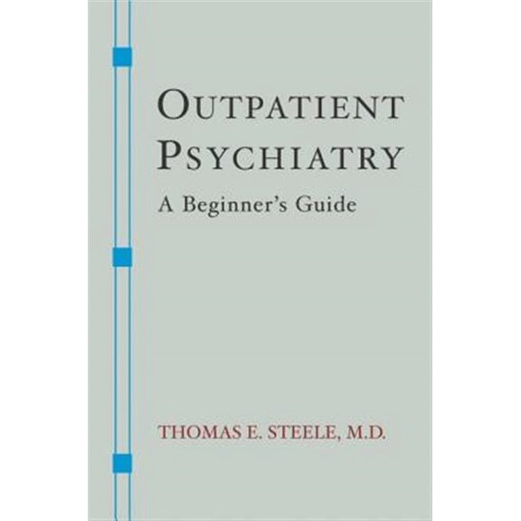 Pre-Owned Norton Professional Books (Paperback) Outpatient Psychiatry: A Beginner's Guide, (Paperback)