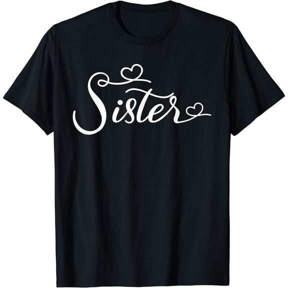 Sister Family Matching Christmas Thanksgiving Mother's Day T-Shirt Black Small