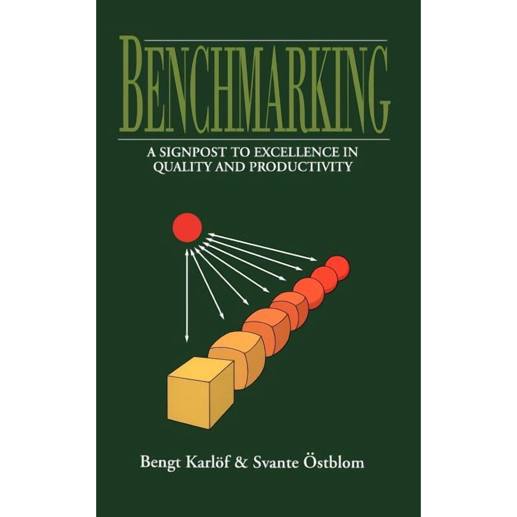 Benchmarking: A Signpost to Excellence in Quality and Productivity (Hardcover)