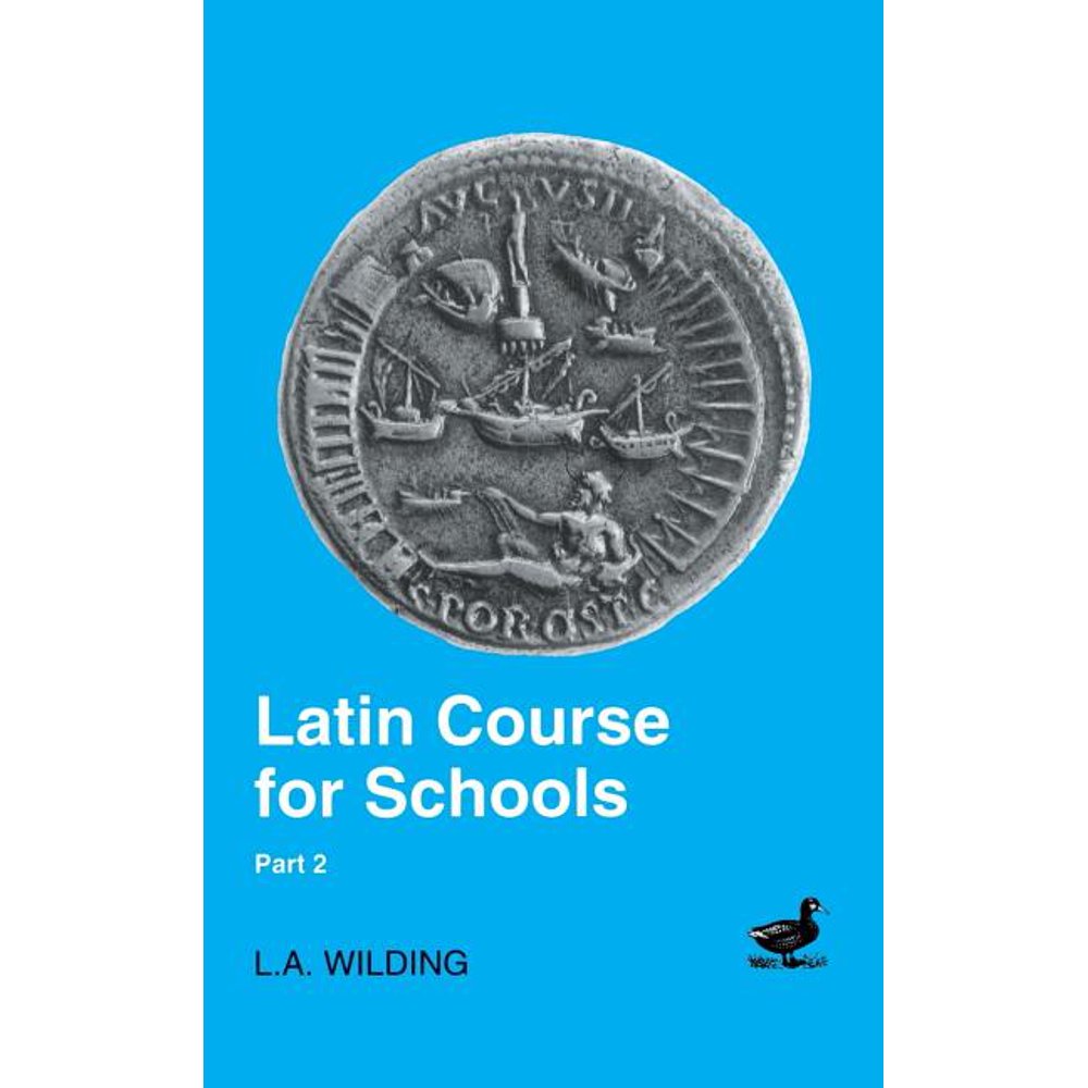 Latin Course for Schools Latin Course for Schools Part 2 (Series 2