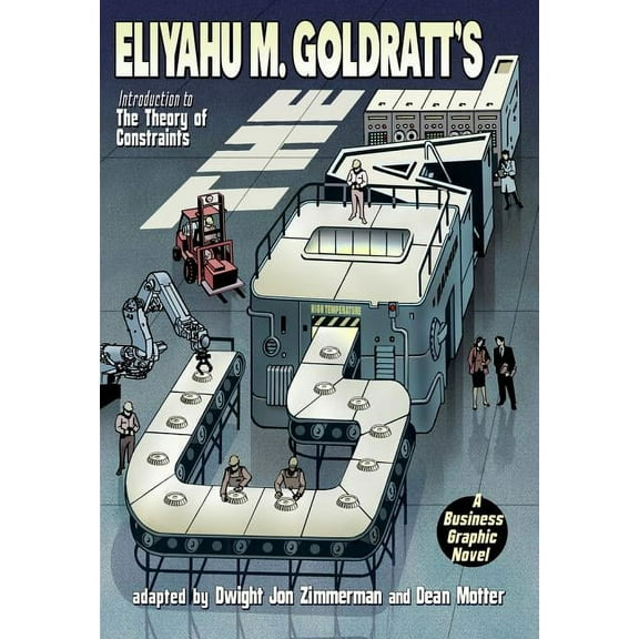 The Goal: A Business Graphic Novel, (Paperback)