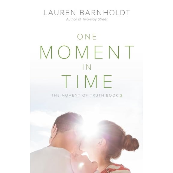 Pre-Owned Moment of Truth One Moment in Time, Book 2, (Paperback)