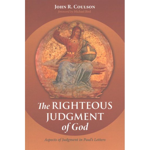 Pre-Owned The Righteous Judgment of God: Aspects of Judgment in Paul's Letters Paperback