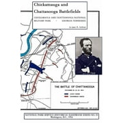 Chickamauga and Chattanooga Battlefields