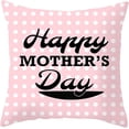 thumbnail image 5 of Happy Mother''s Day Set of 4 Throw Pillow 18x18 Flower Pillowcases for Home Couch Sofa Decoration Cushion Cover,Powder,18" x 18", 5 of 6