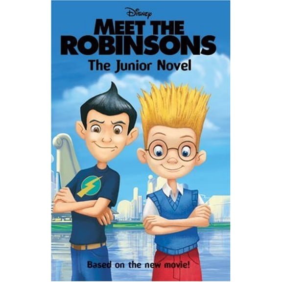 Pre-Owned Meet the Robinsons: The Junior Novel (Paperback) 0061124753 9780061124754