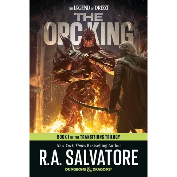 Legend of Drizzt The Orc King: Dungeons & Dragons: Book 1 of the Transitions Trilogy, (Paperback)
