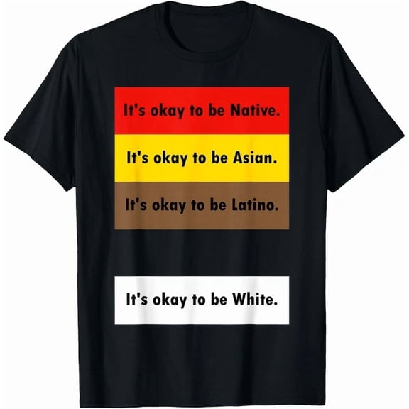 It'S Okay To Be Native It'S Okay To Be Asian It'S Okay To Be T-Shirt Unisex S-5XL Hot Trending Shirt Birthday Gift