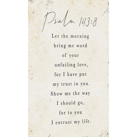 Let The Morning Bring Me Word of Your Unfailing Love Psalm 143 8 Bible Verse Wall Decor Christians for Home Decorations for Living Room poster
