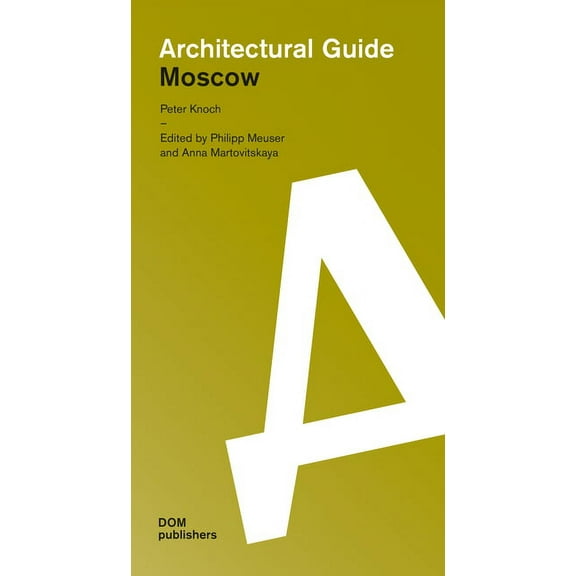 Architectural Guide: Moscow: Architectural Guide (Paperback)