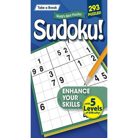 Take a Break - Sudoku: 293 Puzzles, 5 Levels Of Difficulty, Enhance Your Skills, Mind-Boosting Fun, Brain Challenges, Helpful Hints, Relax, Unwind, Unplug, De-Stress, Reduce Anxiety Solve!