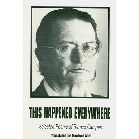 This Happened Everywhere: Selected Poems of Remco Campert