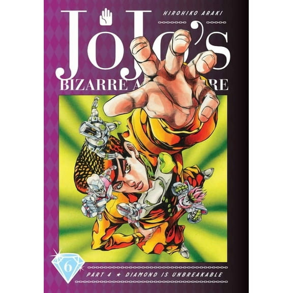 Jojo's Bizarre Adventure: Part 4--Diamon Jojo's Bizarre Adventure: Part 4--Diamond Is Unbreakable, Vol. 6, Book 6, (Hardcover)