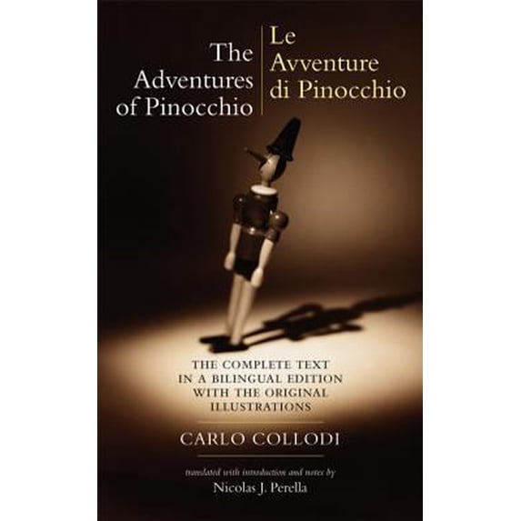 Pre-Owned The Adventures of Pinocchio: Story of a Puppet/Le Avventure di Pinocchio: Storia di un Burattino (The Complete Text in a Bilingual Edition with the .... (Paperback) 0520077822 9780520077829