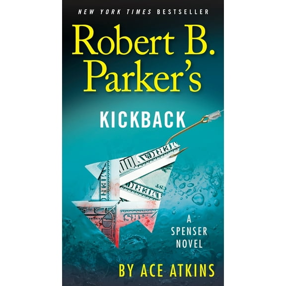 Spenser Robert B. Parker's Kickback, Book 44, (Paperback)