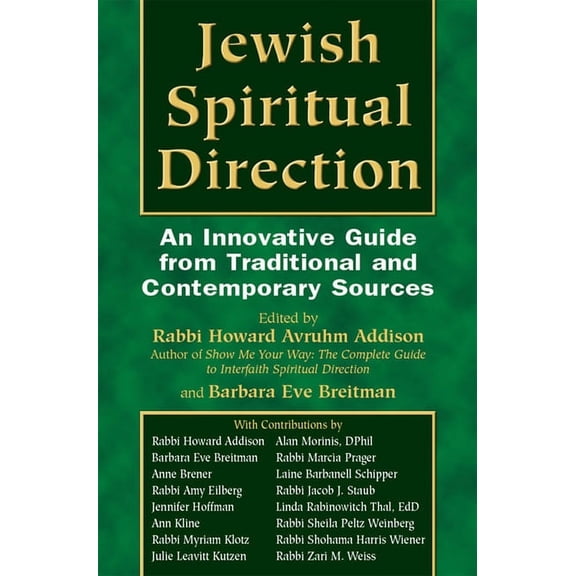 Jewish Spiritual Direction: An Innovative Guide from Traditional and Contemporary Sources, (Paperback)
