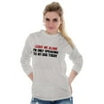 thumbnail image 4 of Leave Me Alone Only Speaking Dog Long Sleeve TShirt Men Women Brisco Brands S, 4 of 6