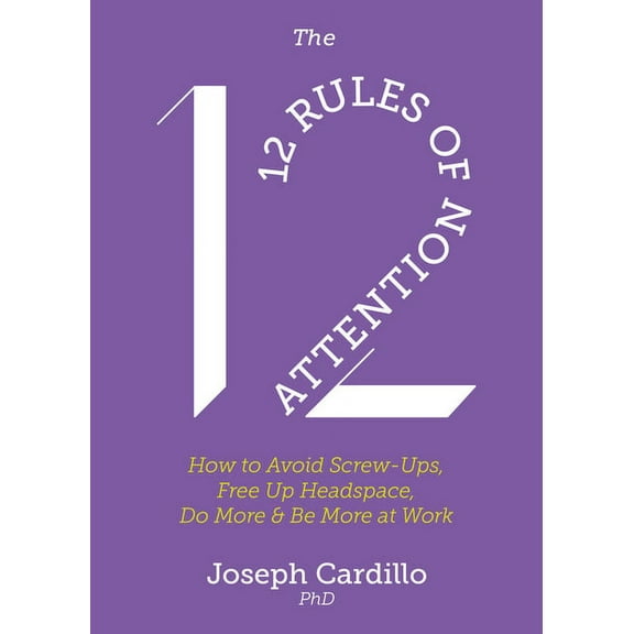 The 12 Rules of Attention (Paperback)