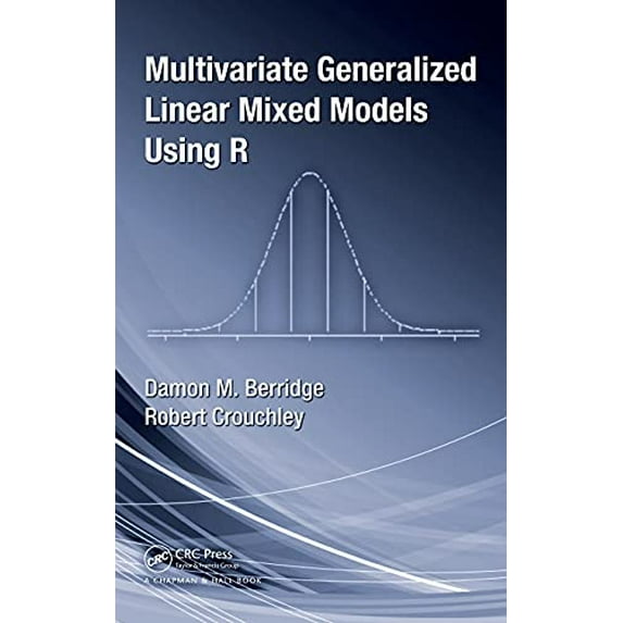 Pre-Owned Multivariate Generalized Linear Mixed Models Using R, 9781439813263, 1439813264, Hardcover, 1 edition