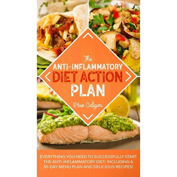 Anti-Inflammatory Diet: The Anti-Inflammatory Diet Action Plan (Hardcover)