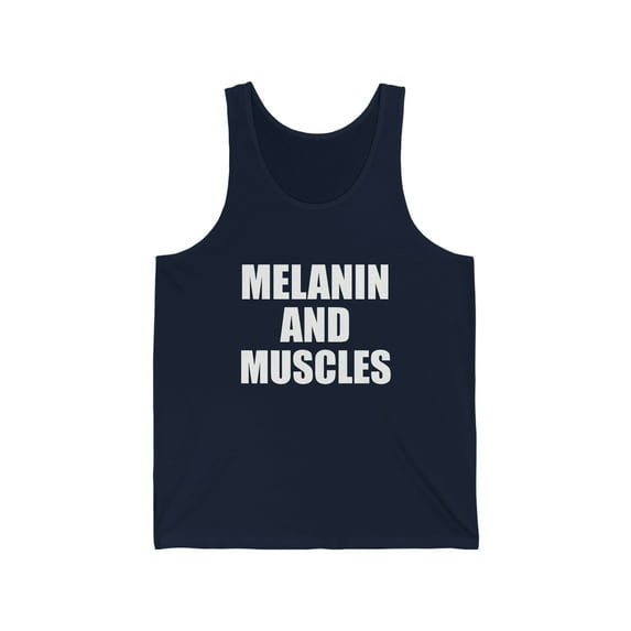 Melanin and Muscles Unisex Tank Top XS-2XL Black is Beautiful Workout Gym