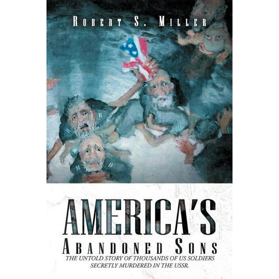 America's Abandoned Sons (Paperback)