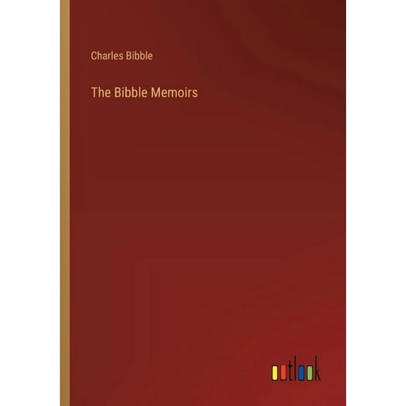 The Bibble Memoirs (Paperback)