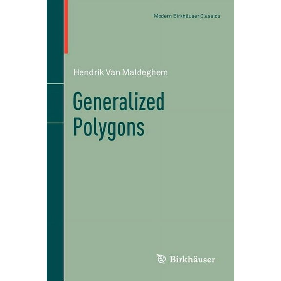 Modern Birkhäuser Classics Generalized Polygons, (Paperback)
