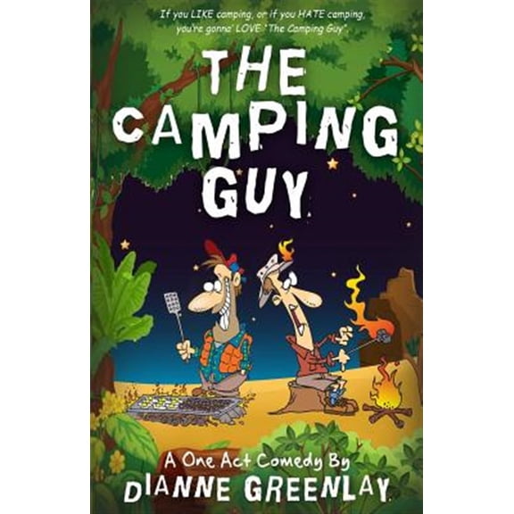 Pre-Owned The Camping Guy (a One Act Comedy) : A One Act Comedy (Script Version)