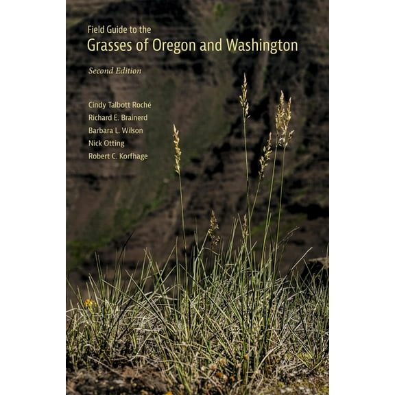 Field Guide to the Grasses of Oregon and Washington, (Paperback)