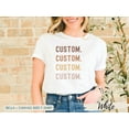 thumbnail image 6 of Custom Shirt Personalized Shirt, Custom Printing T-Shirt, Make Your Own Shirt, Custom Sweatshirt, Personalized Word Shirt, Custom Vintage, 6 of 9